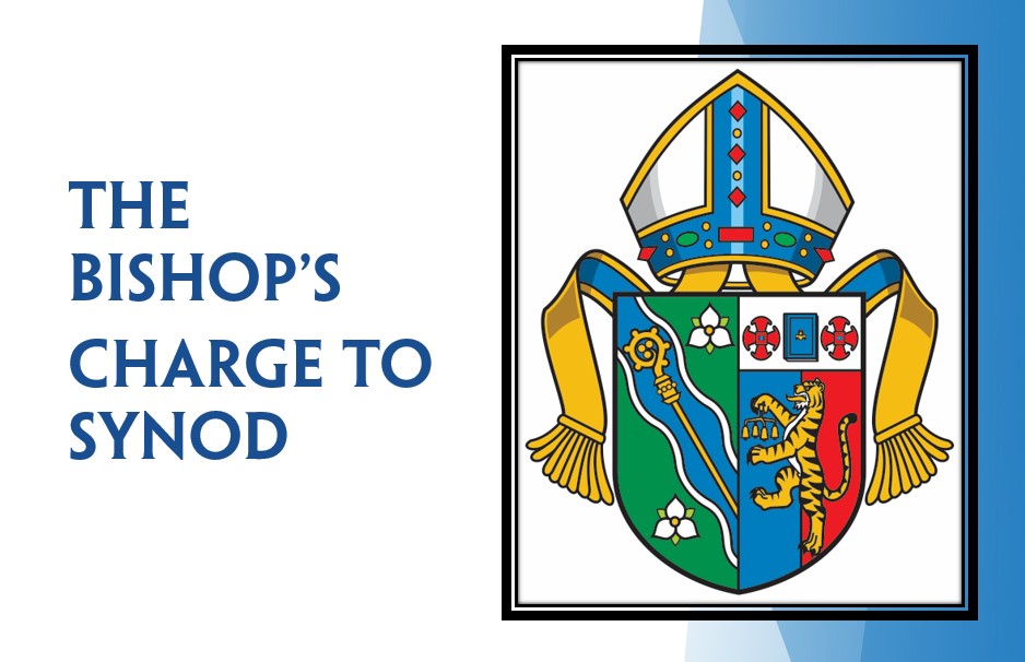 The Bishop's Charge to the 150th Synod of the Diocese